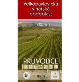 Velkopavlovická vinařská podoblast: Průvodce