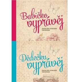 Balíček knih pro uchování vzpomínek Babičko, vyprávěj a Dědečku, vyprávěj
