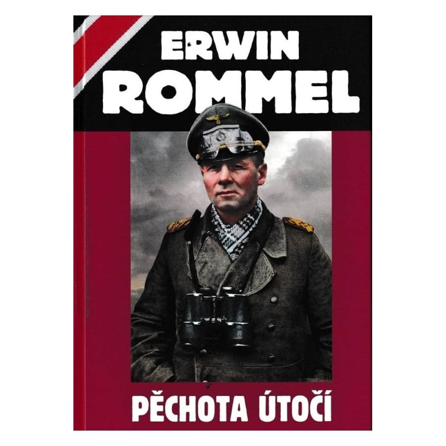 Kniha Pěchota Útočí (Erwin Rommel)