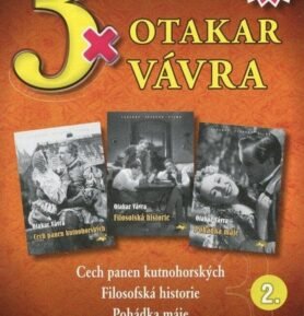 3x Otakar Vávra 2: Cech panen kutnohorských, Filosofská historie, Pohádka máje /papírová pošetka/ (3